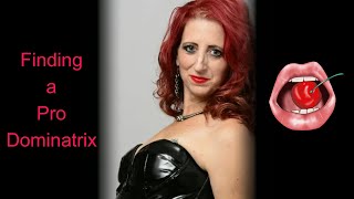 013 Finding a Pro Dominatrix