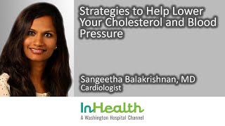Strategies to Help Lower Your Cholesterol and Blood Pressure