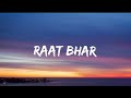 Arijit Singh & Shreya Ghoshal - Raat Bhar (Lyrics video)|Heropanti