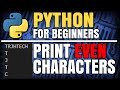 Print EVEN position characters (User Input)! Python programming questions and answers for beginners
