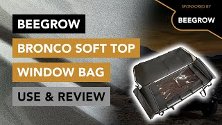 How to Use the Soft Top Window Storage Bag by BEEGROW - with Review - 2021+ Ford Bronco