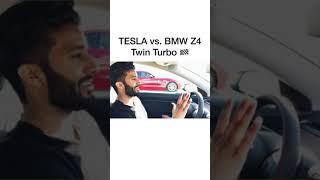 Tesla vs BMW Z4 TWIN TURBO 🔥