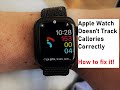 Apple Watch Not Tracking Calories / Activity / Exercise Correctly - how to fix it!