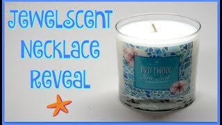 JewelScent Necklace Reveal - Driftwood \u0026 Sea Salt Candle!