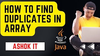 Array Duplicates Printing Using Java Program @ashokit