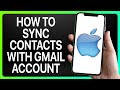 How To Sync Contacts on iPhone With Gmail Account ! (Full Tutorial)