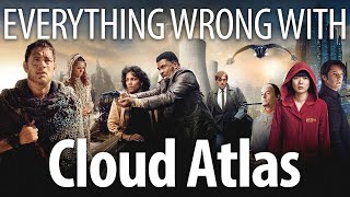 Everything Wrong With Cloud Atlas In 24 Minutes Or Less