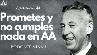 Los Mentirosos de AA / Vian L / #podcast #alcoholicosanonimos