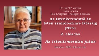 Istenkeresés 2. -  Az Istenismeretre jutás