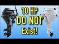 Why There Are No 10 HP Outboard Motors