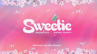 Sweetie - Goldfeezy ft. Masta.Trippy (Prod. by FreshlyRC)