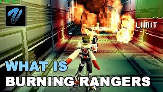 What is Burning Rangers? A Guide to Games!