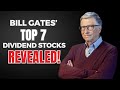 7 Dividend Stocks Recommended by Bill Gates to Consider Purchasing