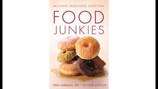 Food Junkies: Recovery From Food Addiction 2nd Edition Trailer