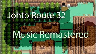 Pokemon Music Remastered - Johto Route 32