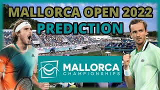 Mallorca Open 2022 | Prediction