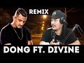 Dong x Divine (Remix Song) (Prod.by Rayzor Jung)