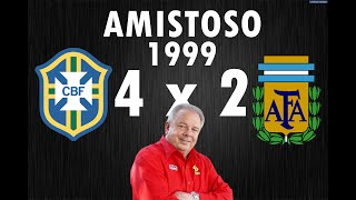 Brasil 4 x 2 Argentina (Amistoso de 1999)