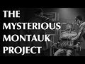 The Mysterious Montauk Project