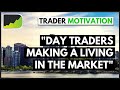 Full-Time DAY TRADERS Tell Their Success Stories | Forex Trader Motivation