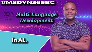 Multilanguage functionality in Microsoft Dynamics 365 BC AL : How to use translation files.
