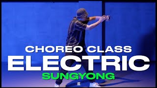 SUNGYONG CLASS | Alina Baraz - Electric | @justjerkacademy ewha