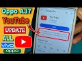 😥OPPO A37 YouTube Update Problem 2023 | This app is no longer compatible with your device. 2024🔥💯