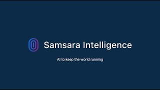 Samsara Intelligence: AI to Keep the World Running - UK