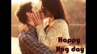 Happy Hug day wishes, quotes, Sms message, Whatsapp video