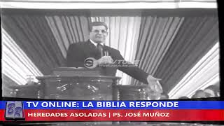 TEMA: HEREDADES ASOLADAS.                  ISAÍAS 49:8; 42:6,7; 2 CORINTIOS 6:1,2.       JOSÉ MUÑOZ