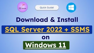 Install SQL Server 2022 on Windows11 + SQL Server Management Studio (SSMS) (Updated 2026)