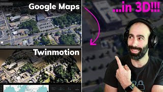 How To Import Google Maps Into Twinmotion, in 3D!