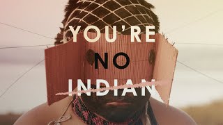 You’re No Indian – Official Trailer | A Documentary on Tribal Disenrollment