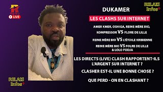 DuKamer - les clashs sur internet : pourquoi clasher ? Est-ce rentable ? inconvénient des clashs