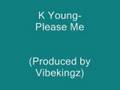 K Young-Please Me