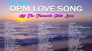 THE BEST OPM LOVE SONG (...LYRIC...)🍂ALL THE FAVOURITE 2024 WITH LYRIC🍂