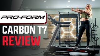 ProForm Carbon T7 Treadmill Review: iFit Programming on a Budget!
