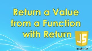 Return a Value from a Function with Return | JavaScript Tutorial | FreeCodeCamp
