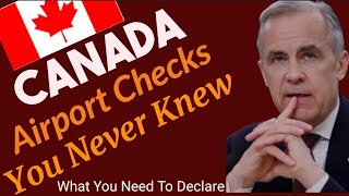 Canada Airports: What All You Have To Declare Now? New Rules & Hidden Checks