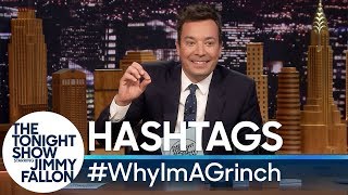 Hashtags: #WhyImAGrinch
