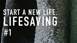 START A NEW LIFE. LIFESAVING #1