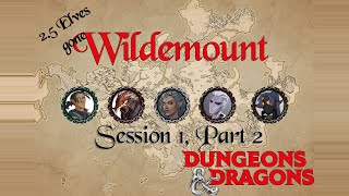 Oy! | 2.5 Elves Gone Wildemount | Session 1, part 2