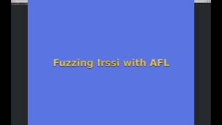 Fuzzing Irssi with AFL
