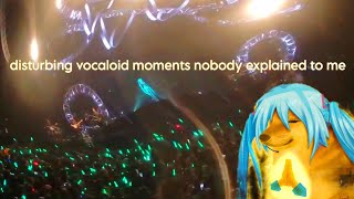 disturbing vocaloid moments nobody explained to me