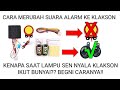 CARA MERUBAH SUARA ALARM KE KLAKSON