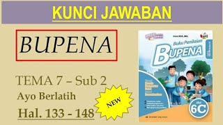 BUPENA 6C - Hal. 133 - 148 | Ayo Berlatih | Tema 7 Sub 2