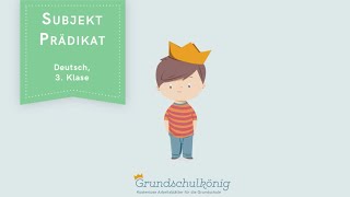 Satzglieder: Subjekt und Prädikat