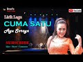 Ayu Soraya - CUMA SATU - Lirik Lagu