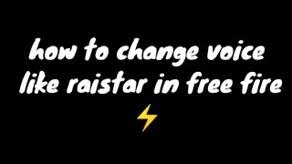 how to change voice like raistar ⚡ in android mobile📲