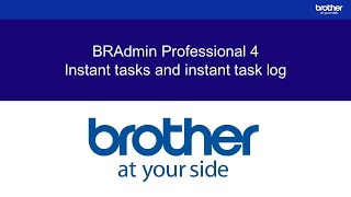 BRAdmin Professional 4 instant tasks and instant task log